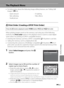 Page 155E43
Reference Section
The Playback Menu
•For information about the following image editing features, see “Editing Still 
Images” (E10):
a Print Order (Creating a DPOF Print Order)
When printing images saved on the memory card using any of the following 
methods, the Print order option in the playback menu is used to create digital 
“print orders” for printing on DPOF-compatible devices.
•Inserting the memory card into a DPOF-compatible (F19) printer’s card slot.
•Taking the memory card to a digital photo...