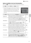 Page 5337
A(Auto) Mode
Shooting Features
Options Available in the Auto Shooting Menu
When using A (auto) mode, the following settings can be changed.
•The same items can be set when using continuous 
shooting mode (A50). Other than the continuous 
shooting type, items share the same settings with 
continuous shooting mode, and the settings are 
saved in the camera’s memory even if the camera is 
turned off.
Select A (auto) mode M d button M A tab (A11)
OptionDescriptionA
Image modeAllows you to select the...