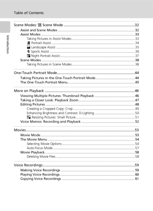 Page 10viii
Table of Contents
Introduction
Scene Modes: n Scene Mode .......................................................................32
Assist and Scene Modes .................................................................................. 32
Assist Modes .................................................................................................... 33
Taking Pictures in Assist Modes ................................................................... 33
B Portrait Assist...