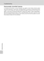 Page 134122
Troubleshooting
Technical Notes
Electronically Controlled Cameras
In extremely rare instances, unusual characters may appear in the monitor and the camera
may stop functioning. In most cases, this phenomenon is caused by a strong external static
charge. Turn the camera off, remove and replace the battery, and then turn the camera on
again. In the event of continued malfunction, contact your retailer or Nikon representative.
Note that disconnecting the power source as described above may result in the...