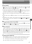 Page 4747
Scene Modes
4More on Photography
 Scene Modes
• Depending on the scene selected, restrictions may apply to the flash mode 
( 40), macro close-up mode   (42) and auto-focus mode (82). These
restrictions are noted on the pages that follow.
• In the scene modes other than   (Sports) and   (Close Up), Auto-focus mode is set to Single AF. If macro close-up mode is selected, however, Auto-fo-
cus mode is automatically set to Continuous AF 
(82).
• Self-timer mode is not available in   (Fireworks Show) and...