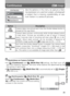 Page 7979
7The Shooting Menu
Continuous( Only)
Use the options in this menu to capture a fleet-
ing expression on a portrait subject, photograph
a subject that is moving unpredictably, or cap-
ture motion in a series of pictures.
Restrictions on Camera Settings
•At   (Continuous)  and  (Multi-Shot 16)  settings, the flash turns off,
and focus distance, exposure, and auto white balance are determined by the
first picture in each series.
•  (Continuous)  or  (Multi-Shot 16)  is automatically set to   (Single)...