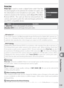 Page 149139
Setup
The Playback Menu
Print Set
  Print Set is used to create a digital “print order” that lists 
the photographs to be printed, the number of copies, and 
the information to be included on each print.  This infor-
mation is stored on the memory card in  Digital Print Order 
Format (DPOF).  The card can then be removed from the 
camera and used to print the selected images printed on 
any DPOF-compatible device.
Option Description
Select / SetSelect photographs for printing.
Deselect All?Remove all...