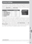 Page 153143
Setup
Custom Settings
Custom settings are used to ﬁ ne-tune a variety of camera settings to suit the 
user’s pref er enc es, creating combinations of settings that diﬀ er from the factory 
defaults in eﬀ ect at the time your cam era was purchased.  In addition to Custom 
Settings C (Bank Select) and R (Menu Reset), settings in the Custom Settings 
menu are divided into the following six groups:
Group Custom Settings
aAutofocusa1–a10
bMetering/Exposureb1–b7
cTimers/AE&AF Lockc1–c5...