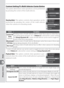 Page 178168
Custom Settings
Setup
Custom Setting f1: Multi-Selector Center Button
This option determines what operations can be performed 
by pressing the center of the multi selector.
Shooting Mode: This option controls what operation can be 
performed by pressing the center of the multi selector 
when the camera is in shooting mode.
Option Description
Center AF 
Area
(default)Pressing center of multi selector selects center focus area or center focus-
area group (group dynamic-AF).  If Pattern 2 is selected...