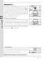 Page 7060
Reference—Focus
Manual Focus
Manual focus is available for lenses that do not sup-
  port autofocus (non-AF Nikkor lens es) or when auto-
focus does not produce the desired re sults (
 59).  
To focus manually, set the focus-mode selector to M 
and adjust the lens focusing ring until the image dis-
played on the clear matte ﬁ eld in the viewﬁ nder is in 
focus.  Pho to graphs can be taken at any time, even 
when the image is not in focus.
The Electronic Range Finder
If the lens has a maximum aperture...