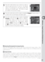 Page 9585
Reference—Image Overlay and Multiple Exposure
5 Press the multi selector up or down to select a 
value for gain between 0.1 and 2.0.  The default 
value is 1.0; selecting 0.5 cuts gain in half, while 
selecting 2.0 doubles gain.  The eﬀ ects of gain 
are visible in the preview image.
6 Press the multi selector left or right to highlight Image 2.  Repeat steps 3–5 
to select the second image and adjust gain.
7 Press the multi selector left or right to highlight 
Overlay and press the 
 button to...