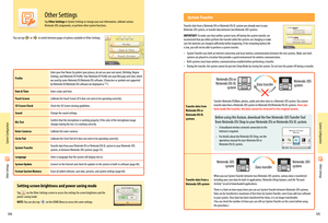 Page 295455
Nintendo DSi or Nintendo DSi XL systemData transferNintendo 3DS system
Nintendo 3DS systemData transfer
Nintendo 3DS systemOther Settings
Other Settings
You can tap   or    to switch between pages of options available in Other Settings.
Profile
  
Enter your User Name (to protect your privacy, do not use your real name), Birthday, Region Settings, and Nintendo DS Profile. Your Nintendo DS Profile sets your Message and Color, which are used by some Nintendo DS/Nintendo DSi software. (Characters or...