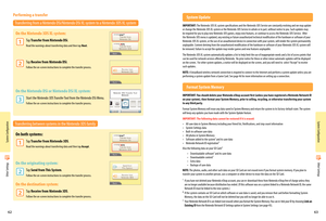 Page 33System Configuration
6263
System Configuration
Other Settings
 System Update
IMPORTANT: The Nintendo 3DS XL system specifications and the Nintendo 3DS Service are constantly evolving and we may update or change the Nintendo 3DS XL system or the Nintendo 3DS Service in whole or in part, without notice to you. Such updates may be required for you to play new Nintendo 3DS games, enjoy new features, or continue to access the Nintendo 3DS Service.  After the Nintendo 3DS menu is updated, any existing or...