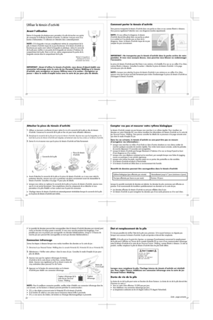 Page 52627
•
•
•
•
•
•
Le témoin d’activité compte vos pas lorsque vous marchez à u\
n rythme régulier. Pour visualiser ces 
données sur votre Nintendo DS, vous devez transférer les informations du témoin d’activité sur la carte de 
jeu Personal Trainer: Walking. Vous pouvez consulter les détails de ce processus à la page suivant\
e ainsi 
que dans le mode d’emploi du jeu.
Dans les cas suivants, le témoin d’activité ne sera peut-êtr\
e pas en mesure 
d’enregistrer vos informations :
Quantité de données pouvant...