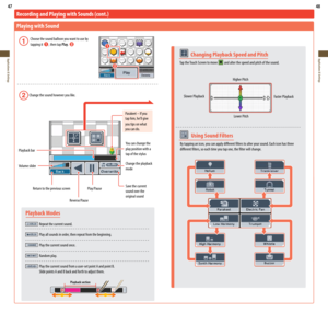 Page 2547
Applications & Settings
48
Applications & Settings
 Using Sound Filters
By tapping an icon, you can apply different filters to alter your sound. Each icon has three 
different filters, so each time you tap one, the filter will change.
 Changing Playback Speed and Pitch
Tap the Touch Screen to move   and alter the speed and pitch of the sound.
Higher Pitch
Slower Playback Faster Playback
Lower Pitch
Playback Modes
  Repeat the current sound.
 Play all sounds in order, then repeat from the beginning....