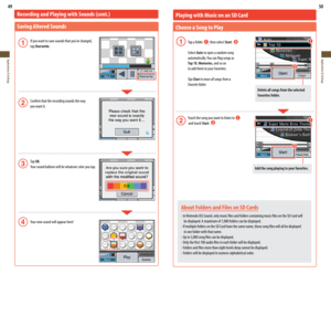 Page 2649
Applications & Settings
50
Applications & Settings
Recording and Playing with Sounds (cont.)
Saving Altered Sounds
 If	you	want	to	save	sounds	that	you’ve	changed,	 
  tap Overwrite.
  Confirm that the recording sounds the way  
  you want it.
  Tap OK.
	 Your	sound	balloon	will	be	whatever	color	you	tap.
  Your	new	sound	will	appear	here!
About Folders and Files on SD Cards
•	In Nintendo DSi Sound, only music files and folders containing music files on the SD Card will  
 be displayed. A maximum of...