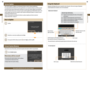 Page 4485
Applications & Settings
86
Applications & Settings
System Update
There will be updates or additions to the Nintendo DSi Menu or built-in software applications.
You	understand	that	the	Nintendo	DSi	system	specifications	are	constantly	evolving.	In	an	effort	to	provide	
you with the latest system enhancements and features, we may send a systems update to your Nintendo 
DSi system without notice to you or ask you to accept a systems update for your Nintendo DSi system. Such 
systems updates may need to...