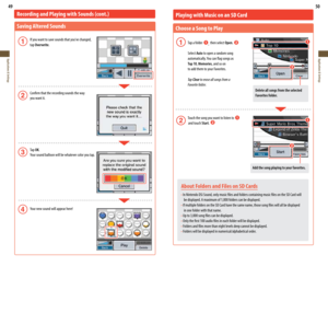 Page 2649
Applications & Settings
50
Applications & Settings
Recording and Playing with Sounds (cont.)
Saving Altered Sounds
 If	you	want	to	save	sounds	that	you’ve	changed,	 
  tap Overwrite.
  Confirm that the recording sounds the way  
  you want it.
  Tap OK.
	 Your	sound	balloon	will	be	whatever	color	you	tap.
  Your	new	sound	will	appear	here!
About Folders and Files on SD Cards
•	In Nintendo DSi Sound, only music files and folders containing music files on the SD Card will  
 be displayed. A maximum of...