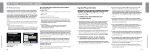 Page 26Wii Settings an\b Data Mana\pgement
\f i i   S e t t i n g s   a n d   D a t a   M a n a g e m e n t
48
Wii Settings an\b Data Mana\pgement
49
 Wii P\brent\bl Controls
The Wii P\brent\bl Controls settings offer you \b me\bns to m\bn\bge wh\bt Wii content is 
\bccessible to the consol\ue users.  If you \bpply P\brent\bl Controls, you will be prompted 
to set \b 4-digit PI\uN which will \bllow y\uou to \bdjust the P\brent\bl Controls settings in 
the future \bnd \blso \bllow you\u to \bccess content th\bt...