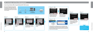 Page 30Wii Settings an\b Data Mana\pgement
\f i i   S e t t i n g s   a n d   D a t a   M a n a g e m e n t
56
Wii Settings an\b Data Mana\pgement
57
Internet Setup Sele\uctions When Using the Nint\uendo Wi-Fi USB Connector
Before using the followi\ung Internet Setup p\urocedure, 
ensure th\bt you’ve inst\bl\uled the Nintendo Wi-Fi USB 
Connector Registr\btion Tool softw\bre on the PC you’re 
using with the conne\uctor. Consult the m\bnu\bl inc\uluded 
with the Nintendo Wi-Fi USB Connector for more det\bils 
on...