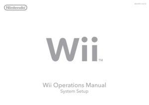 Page 1Wii Operations Manual
System Setup
MAA-RVK-S-USZ-C0 