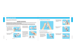 Page 173031
Using the Nunchuk
Using the Nunchuk
Using the Nunchuk
Setup and Use of the Nunchuk
Wii gameplay with the Wii Remote and Nunchuk can involve rapid or vigorous motion. Please use the wrist strap to prevent losing your grip on the remote and 
causing damage to the remote and surrounding objects, or injury to other people.
Be sure to install the Nunchuk as described. Use the connector hook on the Nunchuk plug with the wrist strap cord or connector cover cord to prevent the 
Nunchuk plug from becoming...