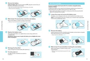 Page 2851
Battery Replacement
50
Battery Replacement
Remove the battery.
Using your fingers only in the area marked with , unplug the connector first, and then remove the battery, as shown below.
• When disconnecting the battery cable, pull by the plug, not the cable.
• Please recycle the used battery (p. 52).
Wait at least 10 seconds, then insert the new battery.
Make sure the battery is oriented correctly, as shown below.
• Waiting 10 seconds will allow the power LED to reset correctly.
Replace the battery...