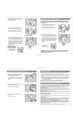 Page 6
2021
2223
Oprima

4.  Cubra el compartimento de almacenaje de cables con la  tapa, pasando el cable a través de la ranura en la parte  superior del compartimento.
5.  Introduzca el cable de la correa de muñeca a través del  gancho en la parte inferior del enchufe conector. 
  Inserte el enchufe dentro del Conector de Extensión  Externa en la parte inferior del Control Remoto Wii.
6.  Coloque el Control Remoto Wii dentro del compart  mento, insertando la parte frontal primero, mientras que  oprime el...