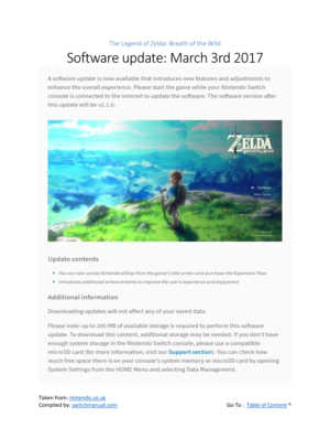 Page 102 
Taken from: nintendo.co.uk 
Compiled by: switchmanual.com  Go To :  Table of Content ^ 
The Legend of Zelda: Breath of the Wild 
Software update: March 3rd 2017 
  
