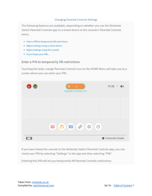 Page 111 
Taken from: nintendo.co.uk 
Compiled by: switchmanual.com  Go To :  Table of Content ^ 
Changing Parental Controls Settings 
  