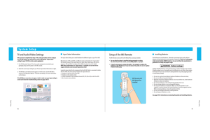 Page 11Wii Remote with
Wii MotionPlus
installed
1819
System Setup
System Setup
System Setup
WARNING - Battery Leakage
TV and Audio/Video Settings
After you have completed all steps of the setup procedure and are ready to 
use the Wii system, you will need to set the appropriate input select 
setting for your TV, VCR or other audio equipment.
1.  Turn ON the power for your TV and any audio equipment connected to your
  gameplay setup and the power on the Wii console.
2.  Select the correct input setting for your...