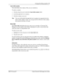 Page 19Changing the dialing properties  19
P0871316 Issue 03 Norstar Personal Call Manager User Guide
I am in this country
This field defines the country of the you are currently in.
To select a country:
1. Click the drop list arrow beside the I am in this country field.
2. Scroll through the list of countries. 
3. Click the country you are in. 
Tip:You can scroll quickly through the list of countries by typing the first few 
letters of the country’s name. As you type, the list will move to the country 
that...