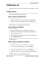 Page 41Creating a conference  41
P0871316 Issue 03 Norstar Personal Call Manager User Guide
Conferencing a call
In a conference call you are connecting yourself and two other people onto a single 
call.
Creating a conference
To create a conference you must have at least two lines, one for each caller. These 
two lines can be external lines or intercom lines.
Creating a conference using the Conference box
To create a conference:
1. Make or answer the two calls you want to connect in a conference call.
2. Drag...