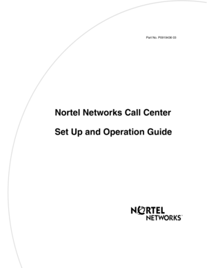 Page 1Part No. P0919436 03
Nortel Networks Call Center
Set Up and Operation Guide 