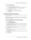 Page 111Chapter 12  CallPilot Manager configuration    111
CallPilot Manager Set Up and Operation Guide
2Click the Access Passwords link.
The Access Passwords page appears.
3To set an access password for Call Center administration:
In the Call Center Administration box type the Call Center administration password.
In the Confirmation box type the Call Center administration password again.
4To set an access password for modem access:
In the Modem Access box type the modem access password.
In the Confirmation...