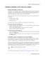 Page 53Chapter 7  Sending messages    53
CallPilot Reference Guide
Sending a message to more than one recipient
Sending a message to a Group List
A Group List is a list of mailbox owners. If you have a group of people that you frequently send 
messages to, you can send the message to a Group List. When you send a message to a Group List, 
each mailbox owner in the Group List receives the same message. If you are a member of the 
group you are addressing, you do not receive a copy of the message.
If you need a...