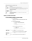 Page 67Chapter 9  Transferring calls    67
CallPilot Reference Guide
Setting up Outbound Transfer
To set up Outbound Transfer to a phone number
Adding special characters to a destination number
Press Description
¤ or DI G Sto resume adding digits to the destination phone number
‹or PAUSto enter a timed pause that appears as P on the display. Pauses are four seconds long.
›to recognize dial tone (behind PBX). The Recognize Dial Tone special character 
appears as D on the display.
ﬁor OTHR #to enter a #
ﬂor OTHR...