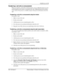 Page 43Transferring a call  43
P0911958 Issue 01 Enterprise Edge 2.0 Personal Call Manager User Guide
Transferring a call with an announcement
When you transfer a call with an announcement, you are calling the person you are 
transferring the call to before you transfer the call. Calling the person first allows 
you to check if the person is available and give that person information about the 
call.
Transferring a call with an announcement using the window
To transfer a call:
1. Make or answer the call.
2. Put...