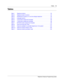 Page 13Tables13
Telephone Features Programming Guide
Ta b l e s
Table 1 Telephone buttons   . . . . . . . . . . . . . . . . . . . . . . . . . . . . . . . . . . . . . . . . . .  25
Table 2 Telephone button functions   . . . . . . . . . . . . . . . . . . . . . . . . . . . . . . . . . . . 25
Table 3 Substitutes for buttons on a one-line display telephone  . . . . . . . . . . . . . . 26
Table 4 Language options . . . . . . . . . . . . . . . . . . . . . . . . . . . . . . . . . . . . . . . . . . . 83
Table 5 T7316...