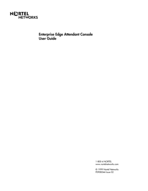 Page 11-800-4 NORTEL
www.nortelnetworks.com
© 1999 Nortel Networks
P0908544 Issue 02
Enterprise Edge Attendant Console
User Guide 