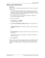 Page 21Getting started  21
P0908544 Issue 02 Enterprise Edge Attendant Console User Guide
Setting up other attendant features
Call notification
There are two ways Enterprise Edge Attendant Console can notify an attendant of 
incoming calls:
• If an attendant keeps the Attendant window minimized and works on other 
tasks, they are notified of incoming calls with a Call Notification dialog box. 
The attendant can answer the call by clicking Take on the dialog box or ignore 
the call and let another attendant...