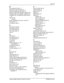 Page 91Index  91
Enterprise Edge Attendant Console User Guide P0908544 Issue 02
M
Main attendant, full-time 17
Maintaining caller information
 63
Maintaining employee information
 67
Making a call from the attendant’s extension
 59
Managing calls at the employee’s telephone
 60
Managing calls using telephone display buttons
 
60
Menu bar
 26
using
 28
Menus available from the main window
 26
My Extension
 18
My extension rings
 21
N
Name box 36, 40, 66
Networked model
 86
New Caller button
 65
New Name button...