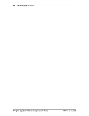 Page 9898  Customizing your telephone
Enterprise Edge Feature Programming Telephone Guide P0908510 Issue 01 