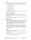 Page 112112  ISDN PRI
Enterprise Edge Feature Programming Telephone Guide P0908510 Issue 01
Your Enterprise Edge system sends the Business Name concatenated with the set 
name on an outgoing call but only after the Business Name has been programmed.
The available features include:
• Receiving Connected Name
• Receiving Calling Name
• Receiving Redirected Name
• Sending Connected Name
• Sending Calling Party Name
Consult your customer service representative to determine which of these features 
is compatible with...