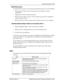 Page 129Using System features  129
P0908510 Issue 01 Enterprise Edge Feature Programming Telephone Guide
Maintaining security
To maintain the security of your system, the following practices are recommended:
• Warn anyone to whom you give the remote access number, to keep it 
confidential.
• Change Class of Service passwords often.
• Warn anyone to whom you give a Class of Service password, to remember it 
and not to write it down.
• Remove the Class of Service password of anyone who leaves your company....