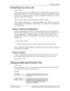 Page 43Answering calls  43
P0908510 Issue 01 Enterprise Edge Feature Programming Telephone Guide
Turning Privacy on or off for a call
Ä¡Ü
Lines in your system can be configured to have automatic privacy. If a line is not 
programmed with privacy, anyone with the line assigned to their telephone can join 
your call by pressing the line button. If a line is programmed with privacy, only one 
person at a time can use the line.
Privacy control cannot be used on internal or conference calls.
When another telephone...