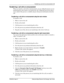 Page 43Transferring a call with an announcement  43
P0908542 Issue 01 Enterprise Edge Personal Call Manager User Guide
Transferring a call with an announcement
When you transfer a call with an announcement, you are calling the person you are 
transferring the call to before you transfer the call. Calling the person first allows 
you to check if the person is available and give that person information about the 
call.
Transferring a call with an announcement using the main window
To transfer a call:
1. Make or...