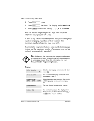 Page 106106/ Communicating in the office
Modular ICS 5.0 System Coordinator Guide P0941565 02
9 *­
@ *Ô!   

	 	
Page Zone
0 *
CHANGE 
    +123456None
 	 	 	  
  	  	 	   
  

 	 	  Y45
(   	   	 
 	  	 
  	 	

   
	 
	!     	 	   @;
 	

 	  	  ...