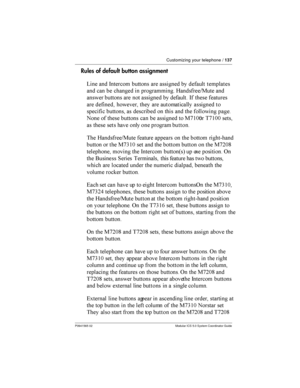 Page 137Customizing your telephone /137
P0941565 02 Modular ICS 5.0 System Coordinator Guide
Rules of default button assignment
A 	
 -  	 	
 
	
 
	
	
 	  	
  	 7	
C: 	

	  	  	
 
	
 -  	
	 

   	 			

 	
 
  	 

   	
  

 	
    	  	 
  :2$;; 2$;; 
	   	 
  ...