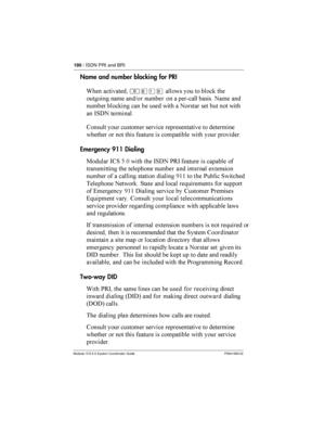 Page 180180/ ISDN PRI and BRI
Modular ICS 5.0 System Coordinator Guide P0941565 02
Name and number blocking for PRI
& 		

²¡Úá	

   
 
 	 	
C   	 	

 	 	 	

 
 	  
  	 	    
	 -1% 	

6
    	  

    	  	
   

Emergency 911 Dialing
:

	 -61 @;   -1% */- 	  		
 
	  ...