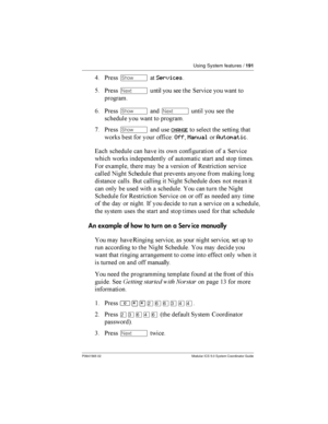 Page 191Using System features /191
P0941565 02 Modular ICS 5.0 System Coordinator Guide
9 *­	Services
@ *Ô
   1  	 
	
0 *­	
Ô
   


  	  	
2 *­	
 
CHANGE 
     	
    +OffManualAutomatic
	 

 		   	  	 1
  


  		 	 	
  
) !	
  	  	   / 
	


 ...