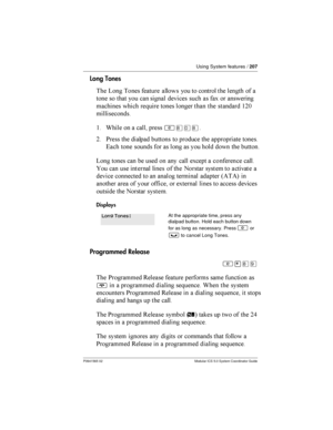 Page 207Using System features /207
P0941565 02 Modular ICS 5.0 System Coordinator Guide
Long Tones
 A  	 	

  
  
   	
  	  	 	
 
  	 	!  	
	    
 	  	
	
 $=;




$ &
  	 	

 
²¡â¡
= *  
 	
	
   
 		 
	  
  	 
  	   
 
 
  
A  	  
  	 	

 ! 	  	


 	...