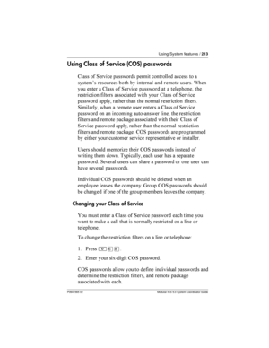 Page 213Using System features /213
P0941565 02 Modular ICS 5.0 System Coordinator Guide
Using Class of Service (COS) passwords
6
	  1 	
  


 	  	
