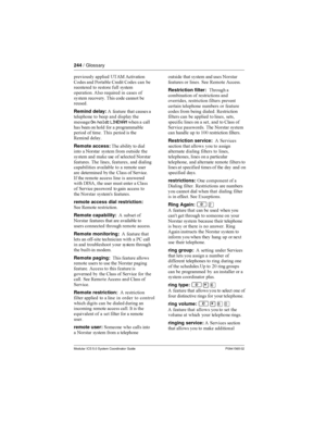 Page 244244/ Glossary
Modular ICS 5.0 System Coordinator Guide P0941565 02
 
 A&7

  
 (
      
 
   

    
 
 
  &	  
 

Remind delay: 
 	
 
 

	   
 
 	



On hold: LINENAM	 
 
 
	
   	  
 



  
 &	   	
0
 

Remote access:&	 
  

  
 
 
 ...